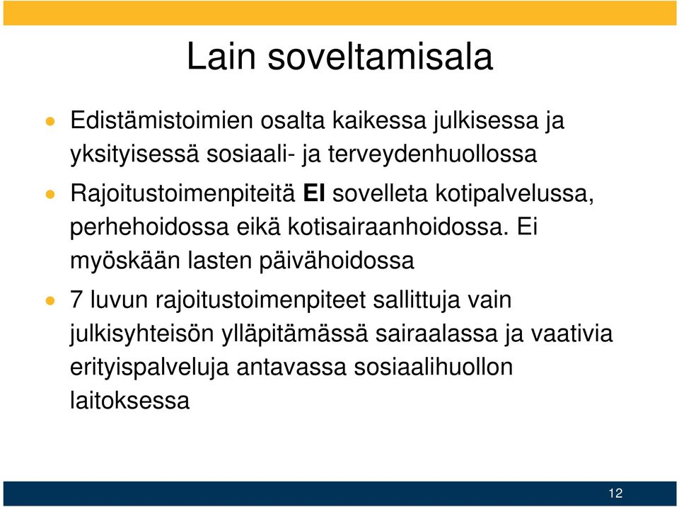 kotisairaanhoidossa.