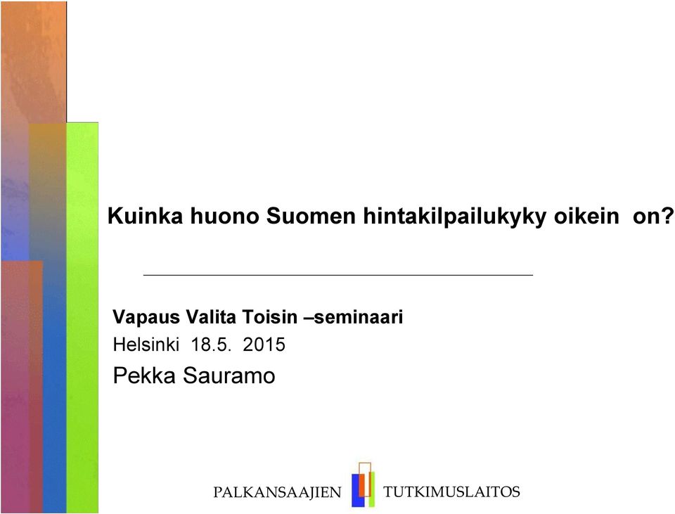 Vapaus Valita Toisin