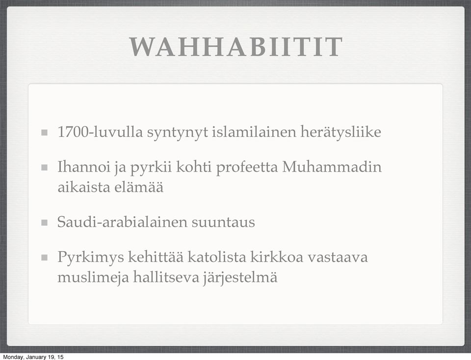 Muhammadin aikaista elämää Saudi-arabialainen suuntaus