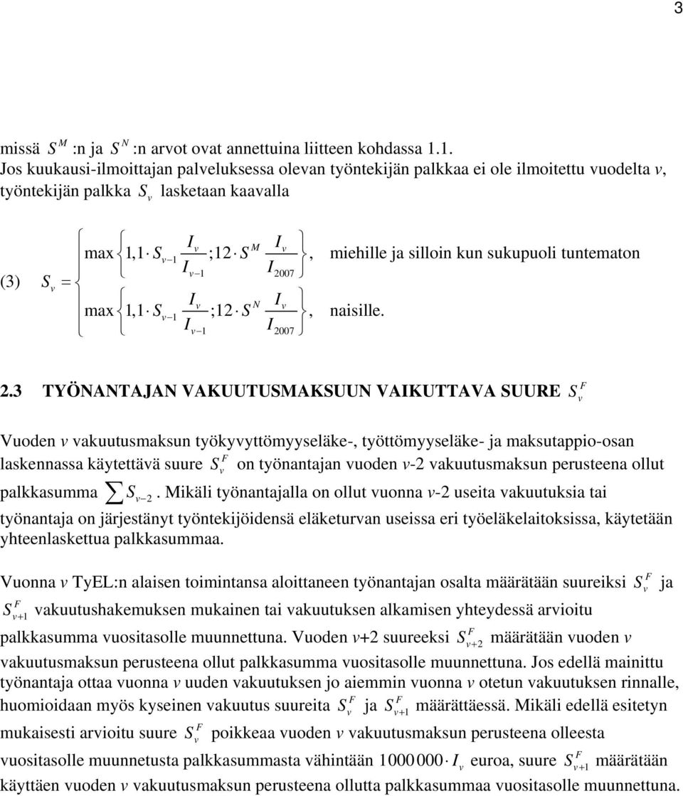 I I27 = I N I max S ;2 S naisille. I I27 2.