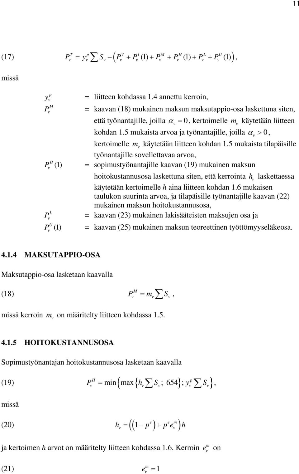 5 mukaista aroa ja työnantajille joilla α > m kertoimelle käytetään liitteen kohdan.