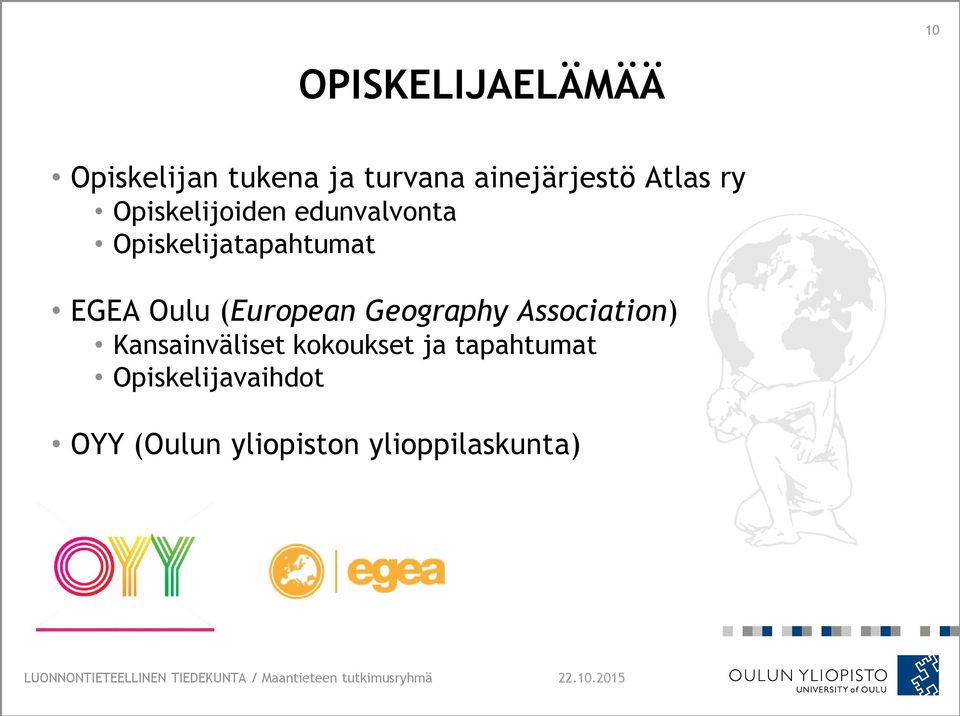 Oulu (European Geography Association) Kansainväliset kokoukset