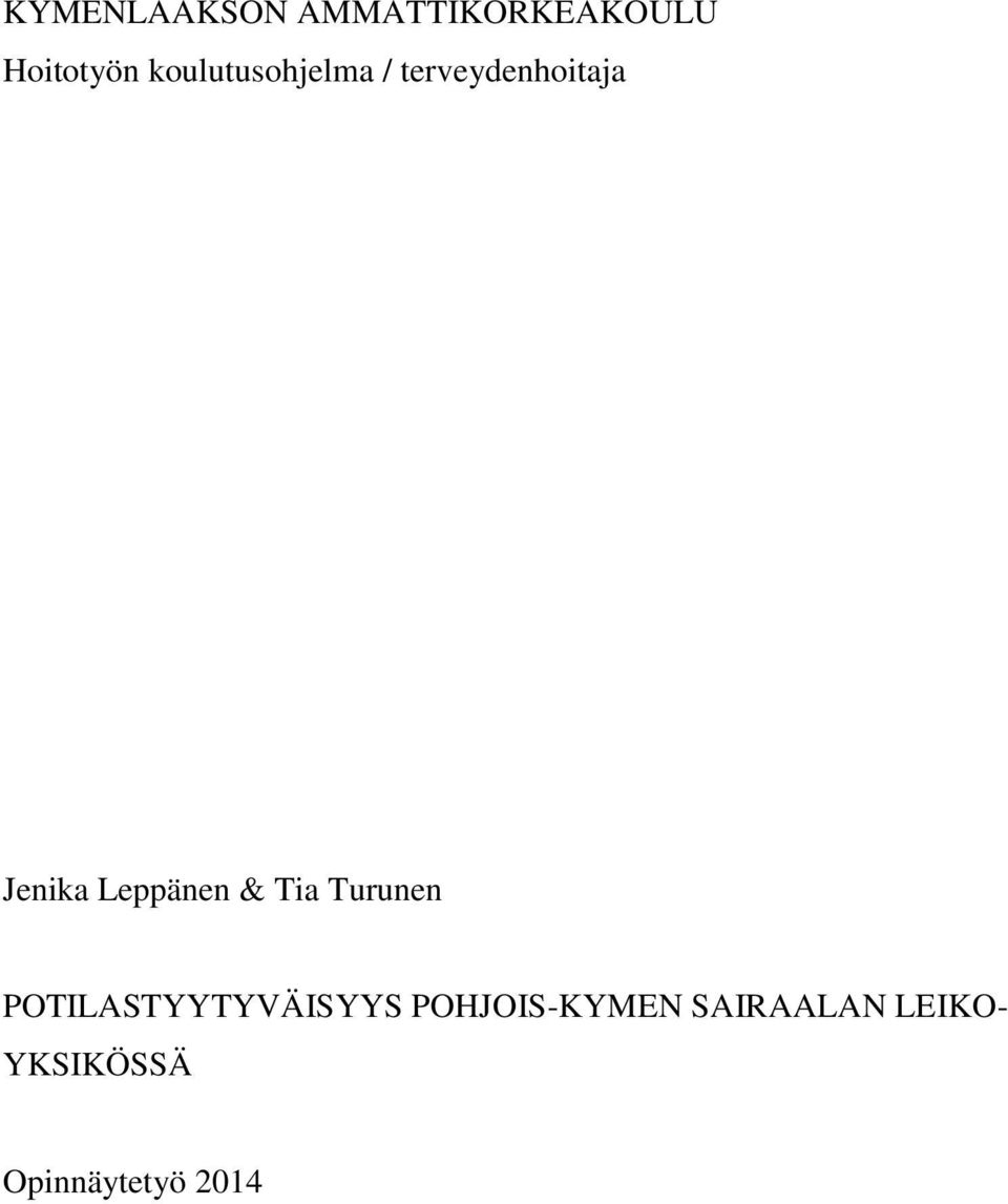 Leppänen & Tia Turunen POTILASTYYTYVÄISYYS