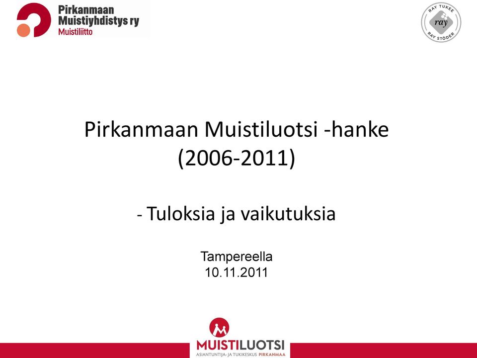 (2006-2011) - Tuloksia