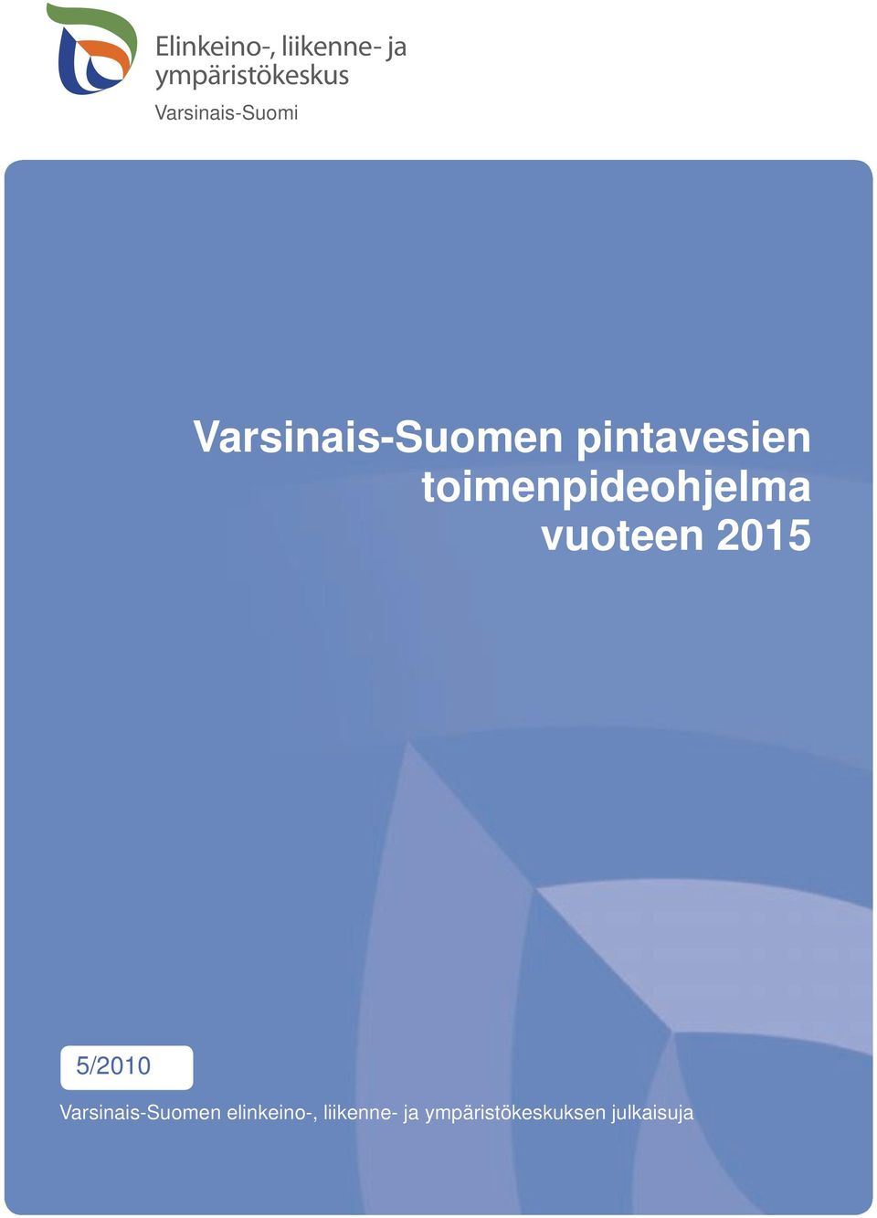 toimenpideohjelma vuoteen 2015 5/2010