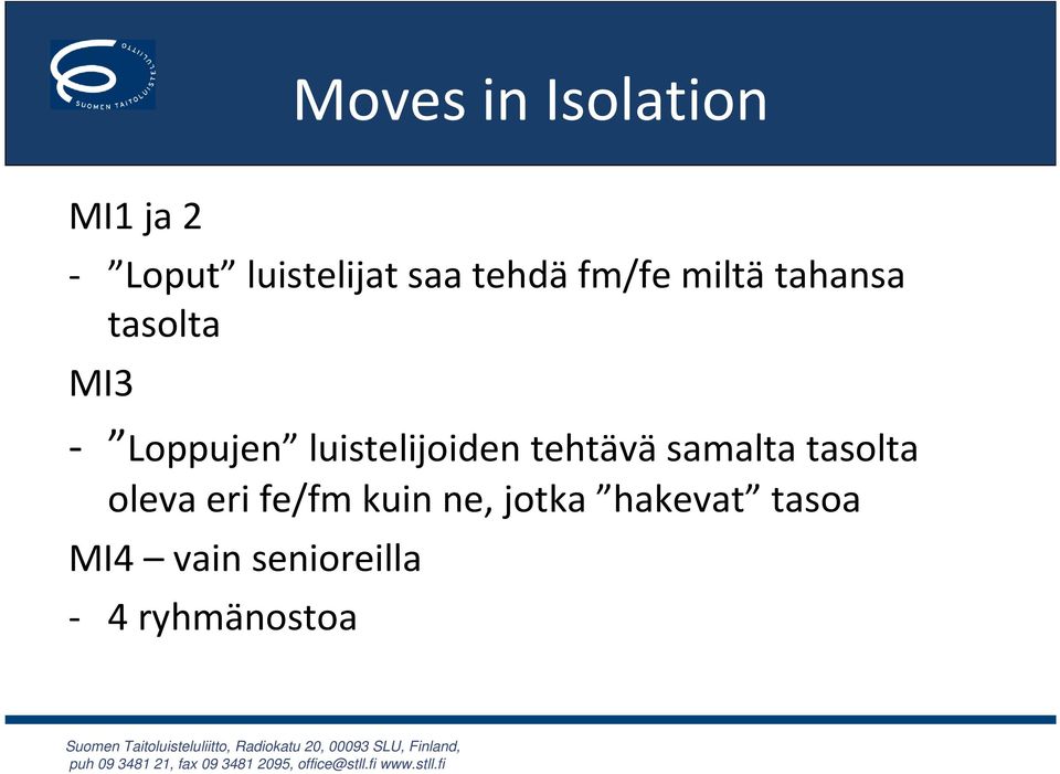 luistelijoiden tehtäväsamalta tasolta oleva eri fe/fm