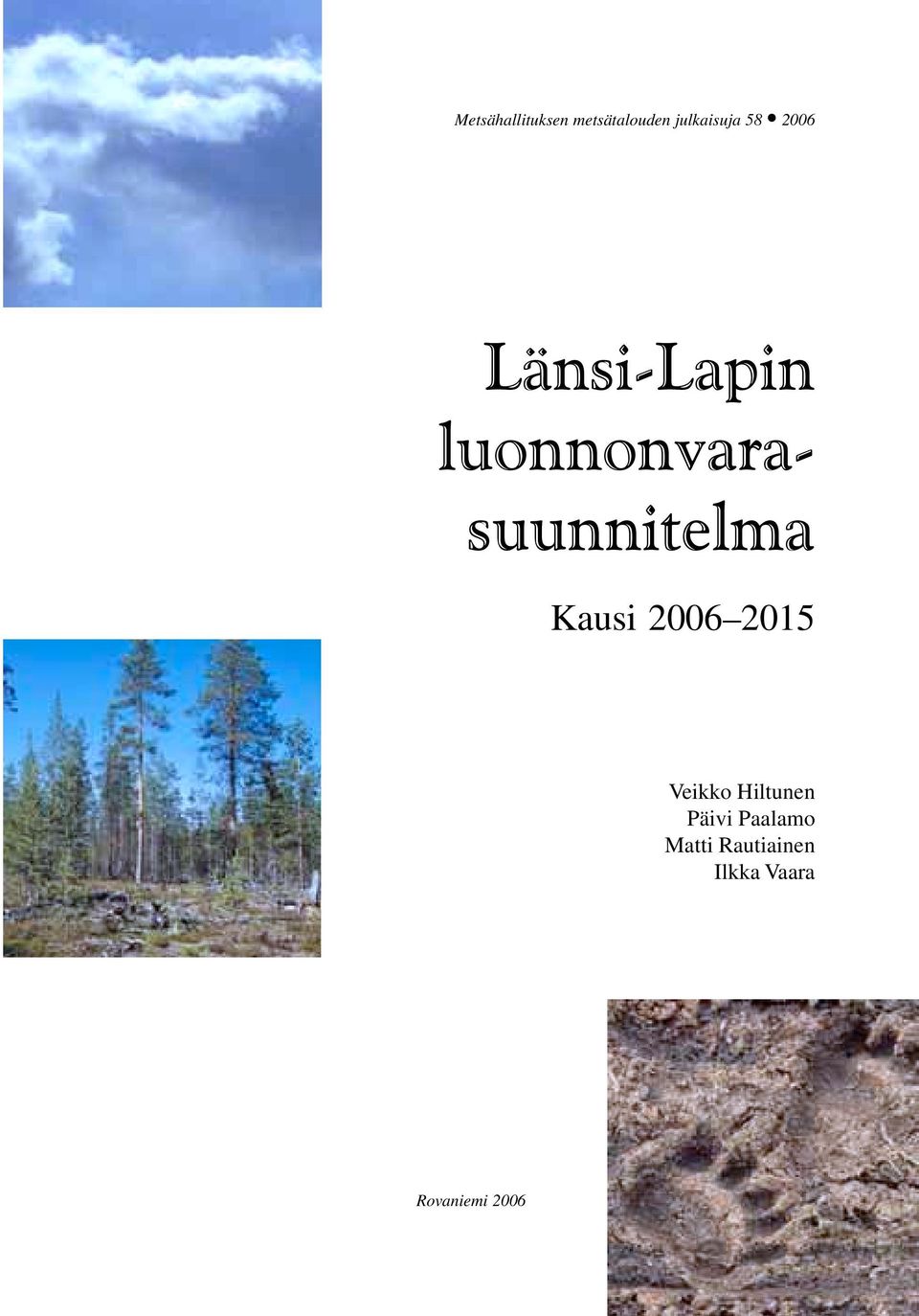 Kausi 2006 2015 Veikko Hiltunen Päivi