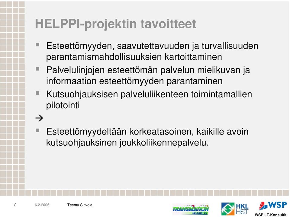 ja informaation esteettömyyden parantaminen Kutsuohjauksisen palveluliikenteen