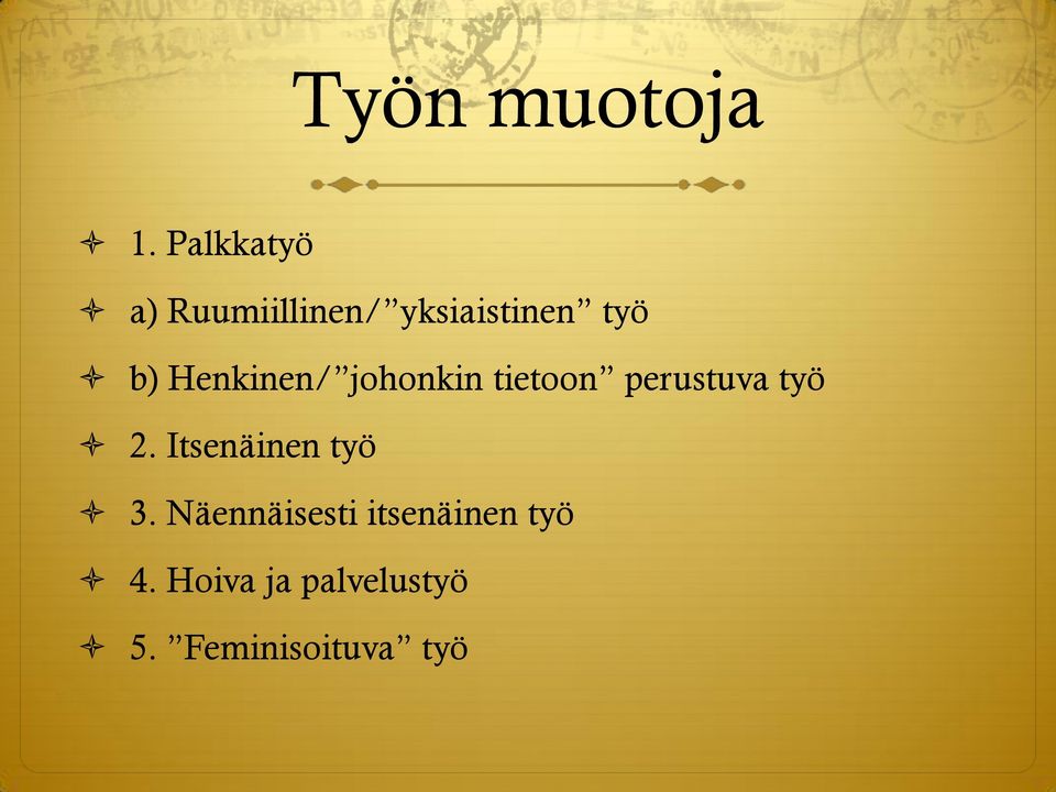 Henkinen/ johonkin tietoon perustuva työ 2.