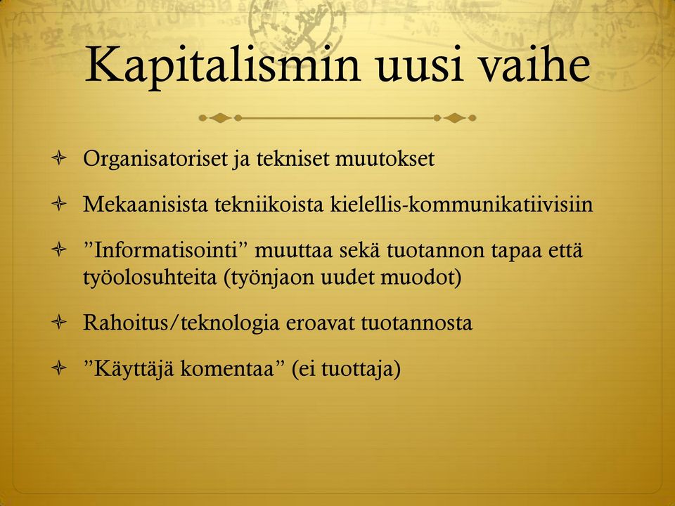 Informatisointi muuttaa sekä tuotannon tapaa että työolosuhteita