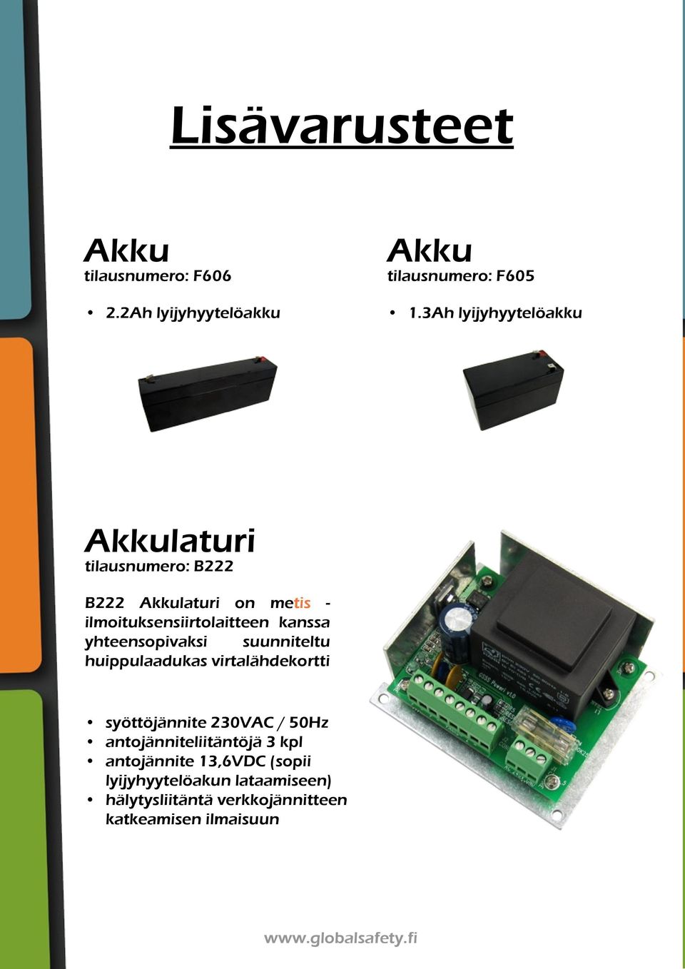 kanssa yhteensopivaksi suunniteltu huippulaadukas virtalähdekortti syöttöjännite 230VAC / 50Hz