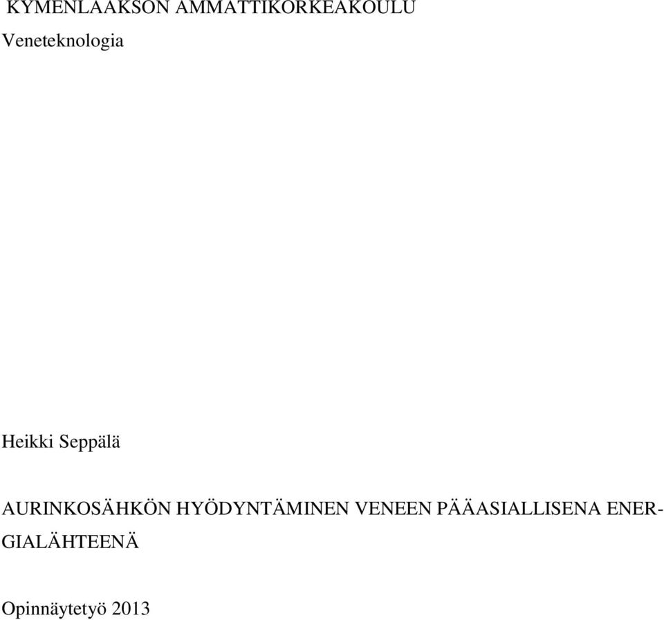 AURINKOSÄHKÖN HYÖDYNTÄMINEN VENEEN