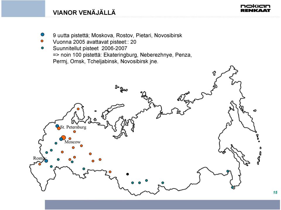 2006-2007 => noin 100 pistettä: Ekateringburg, Neberezhnye, Penza,