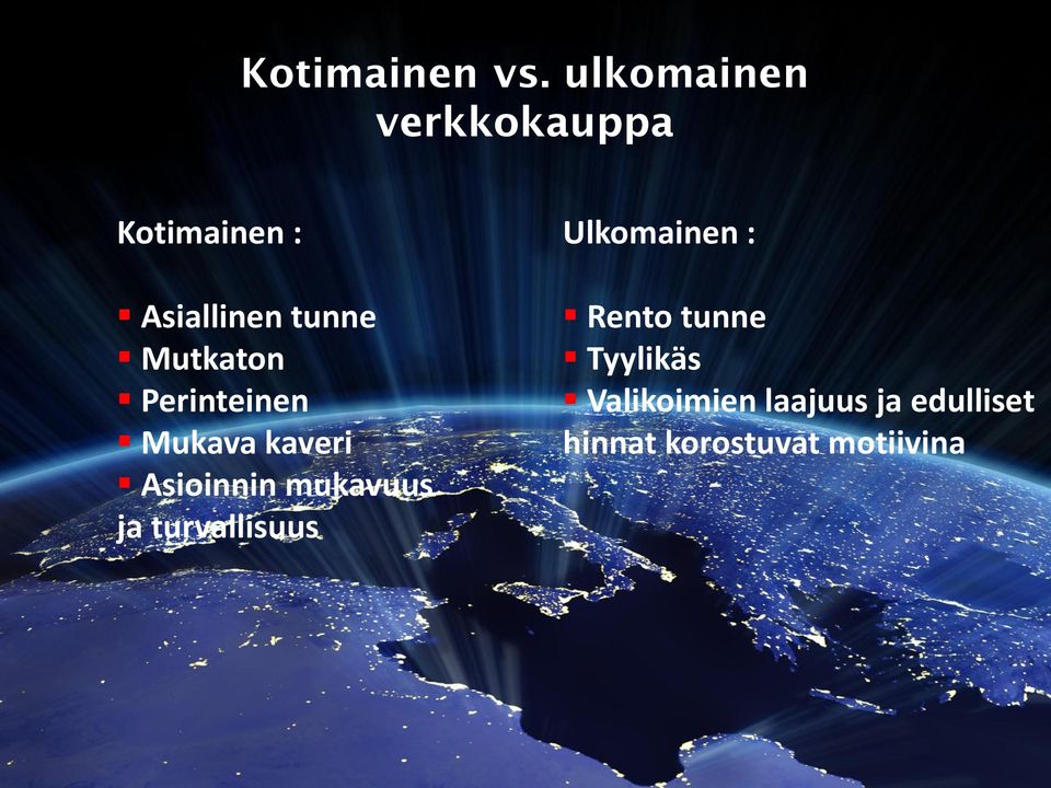 Mutkaton Perinteinen Mukava kaveri Asioinnin mukavuus ja