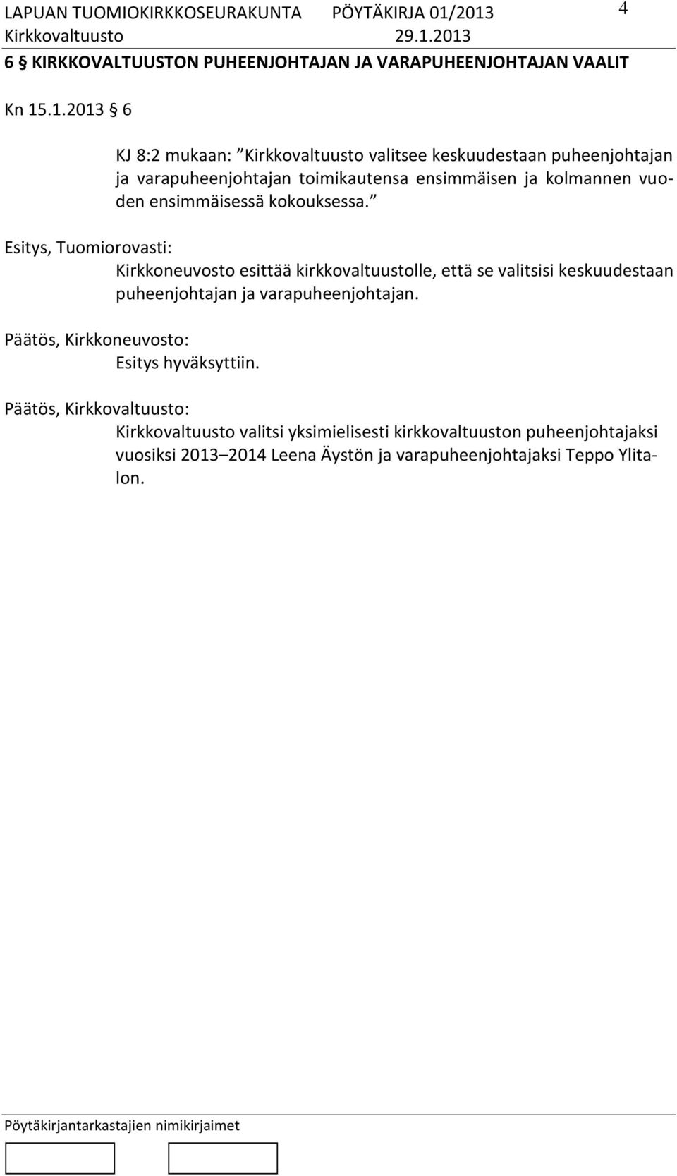 ensimmäisessä kokouksessa.
