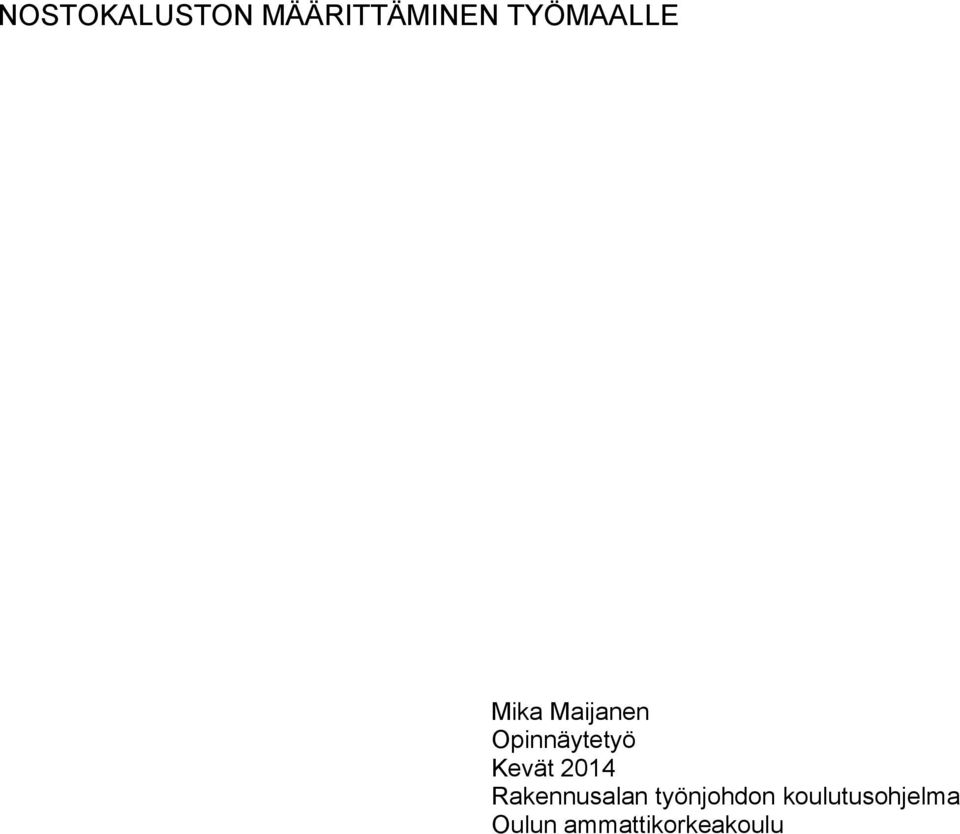 Opinnäytetyö Kevät 2014