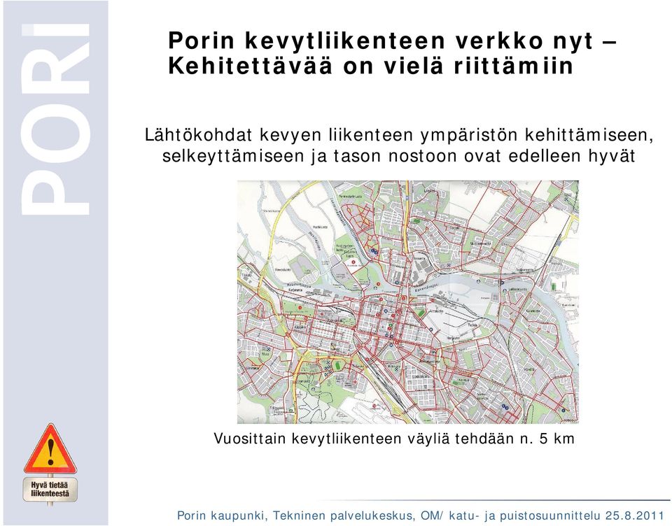 kehittämiseen, selkeyttämiseen ja tason nostoon ovat