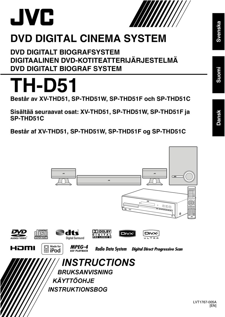 Sisältää seuraavat osat: XV-THD51, SP-THD51W, SP-THD51F ja SP-THD51C Består af XV-THD51,