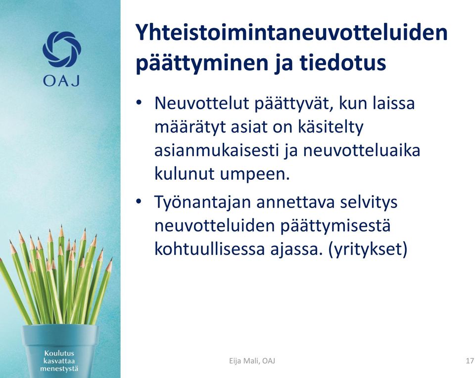 neuvotteluaika kulunut umpeen.