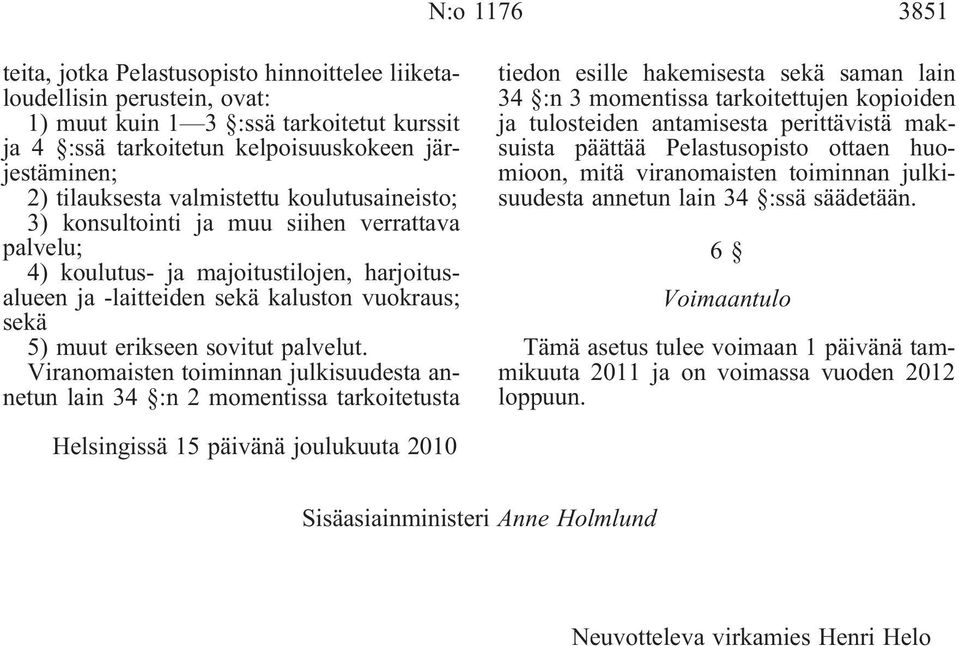 erikseen sovitut palvelut.