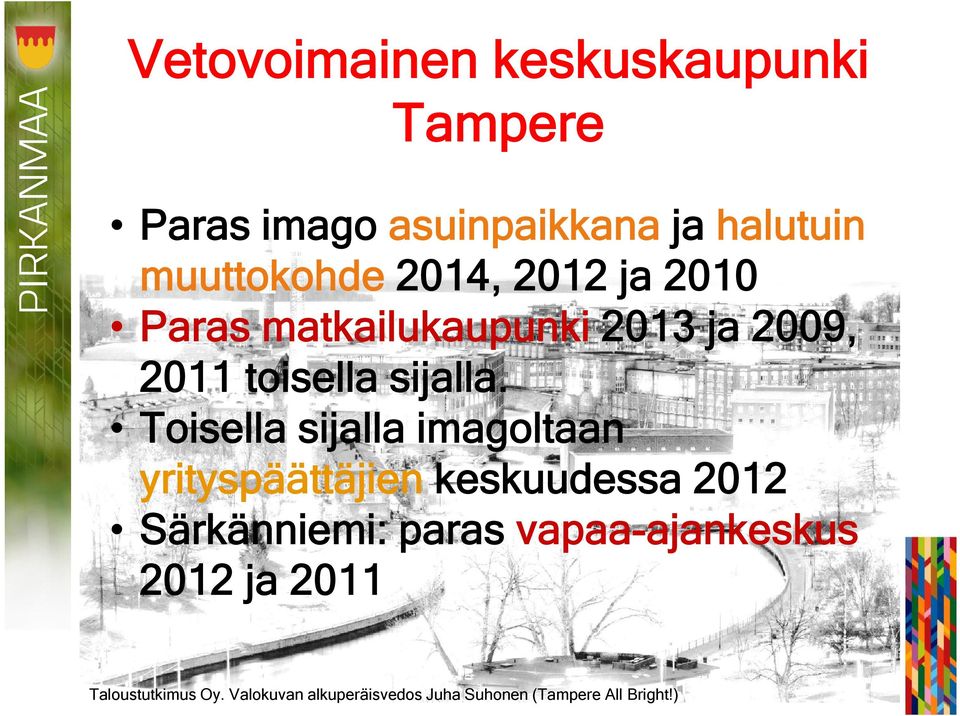 Toisella sijalla imagoltaan yrityspäättäjien keskuudessa 2012 Särkänniemi: paras