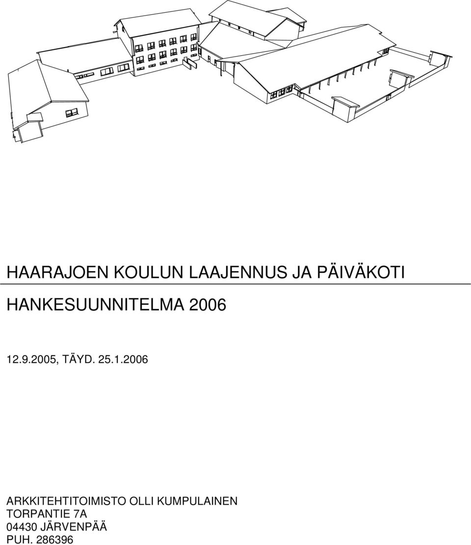 1.2006 ARKKITEHTITOIMISTO OLLI