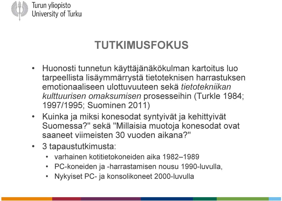 konesodat syntyivät ja kehittyivät Suomessa?" sekä "Millaisia muotoja konesodat ovat saaneet viimeisten 30 vuoden aikana?