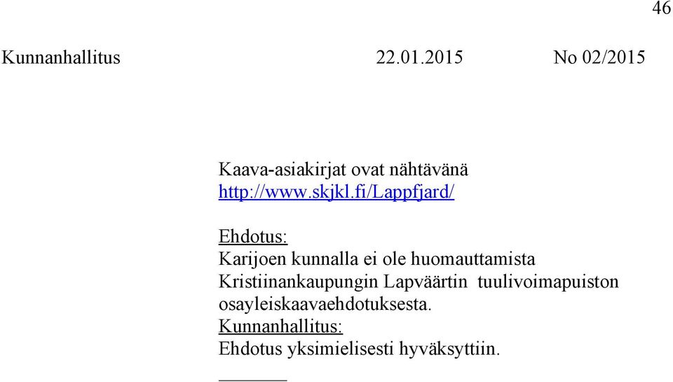 huomauttamista Kristiinankaupungin Lapväärtin