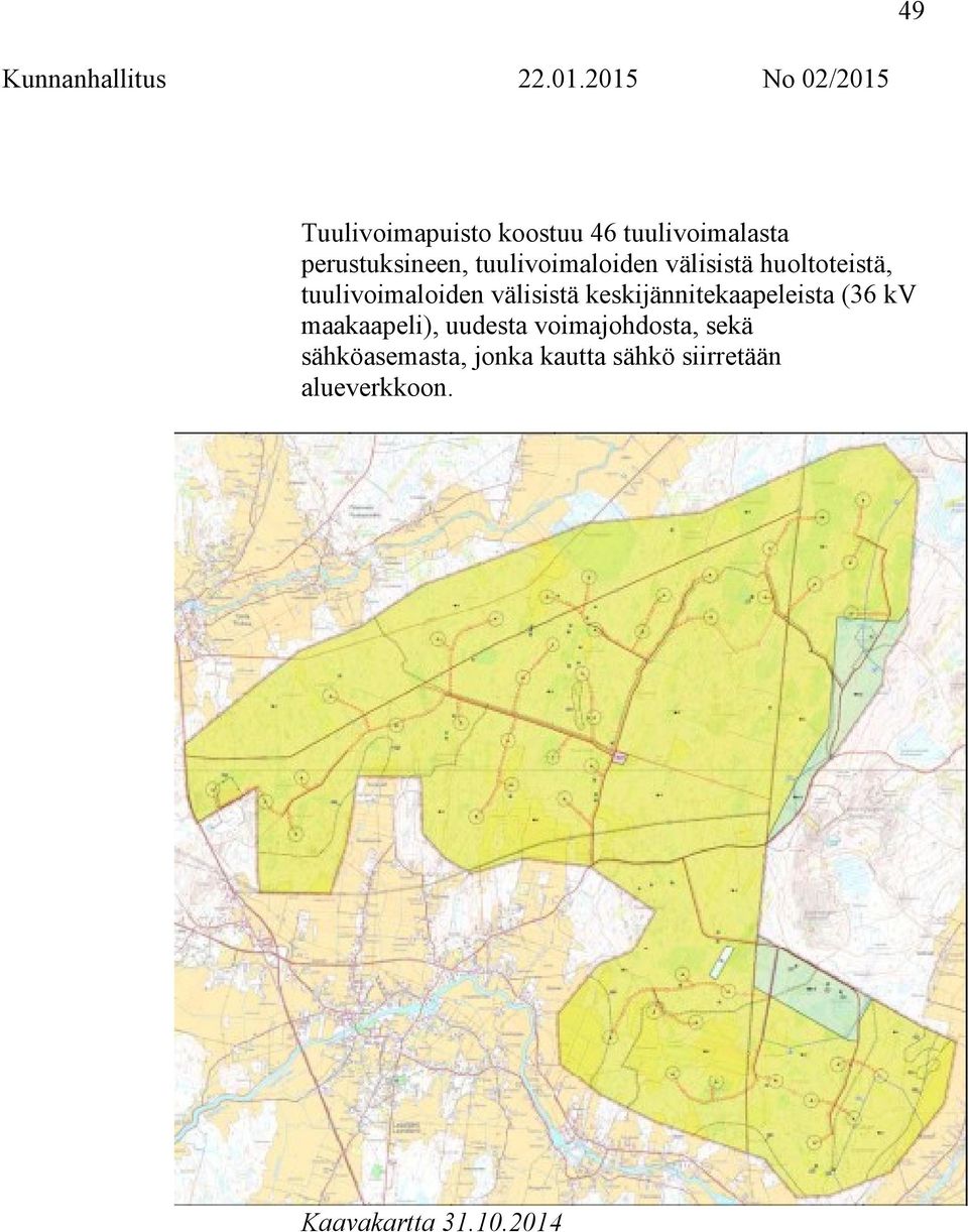 keskijännitekaapeleista (36 kv maakaapeli), uudesta voimajohdosta,