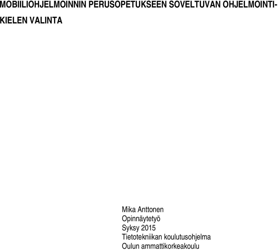 Mika Anttonen Opinnäytetyö Syksy 2015