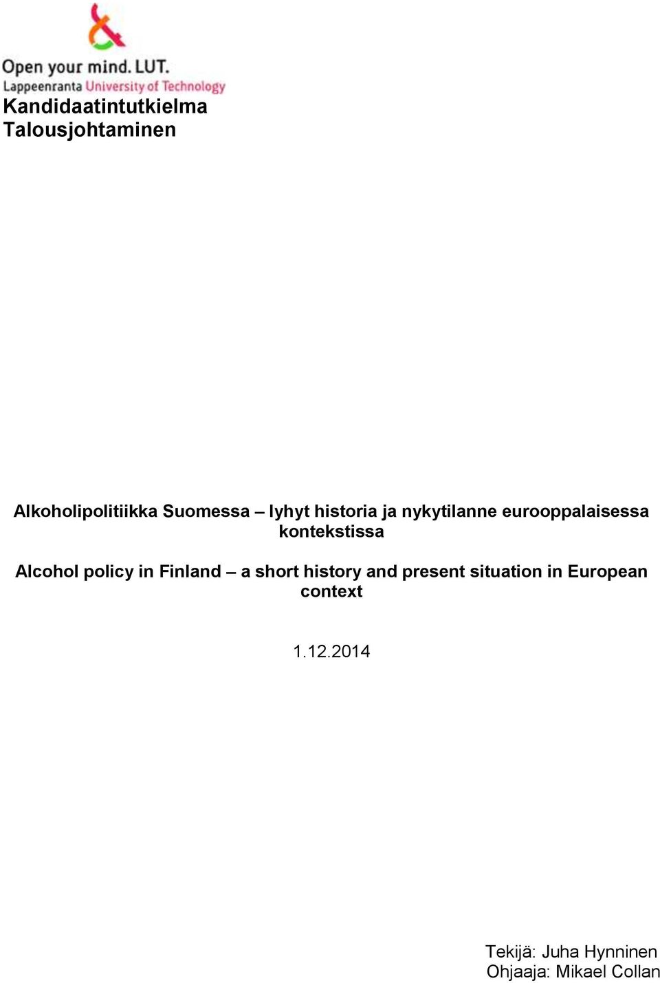 Alcohol policy in Finland a short history and present situation