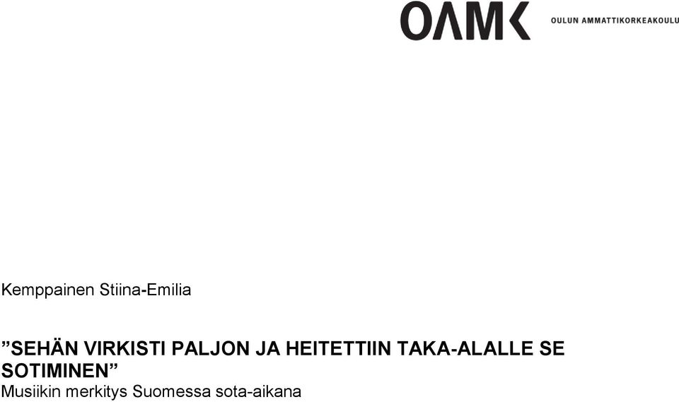 TAKA-ALALLE SE SOTIMINEN