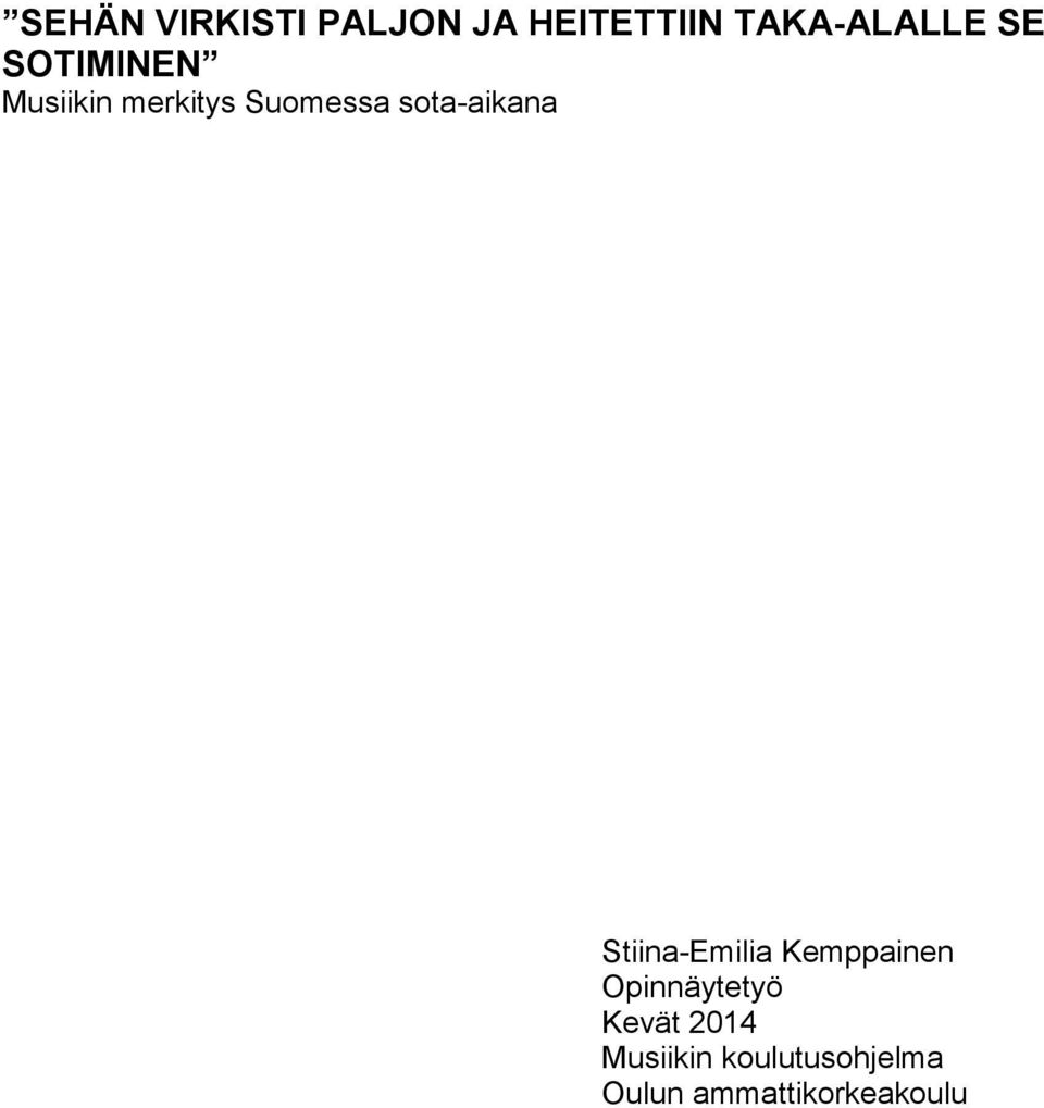 sota-aikana Stiina-Emilia Kemppainen Opinnäytetyö