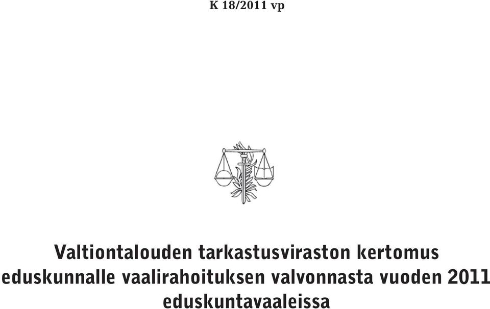 eduskunnalle vaalirahoituksen