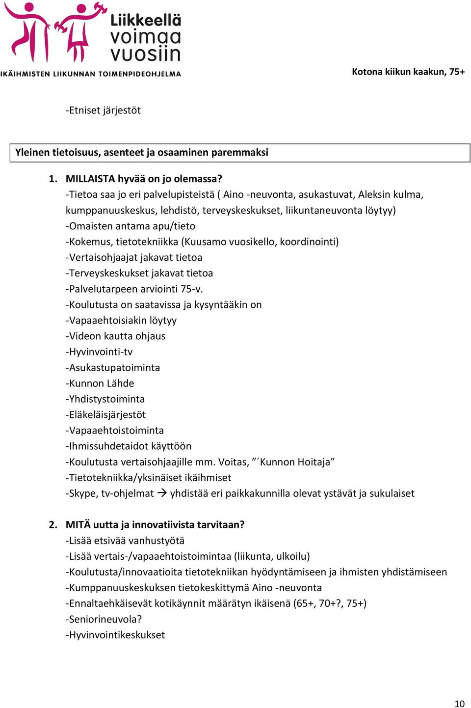 tietoa -Palvelutarpeen arviointi 75-v.