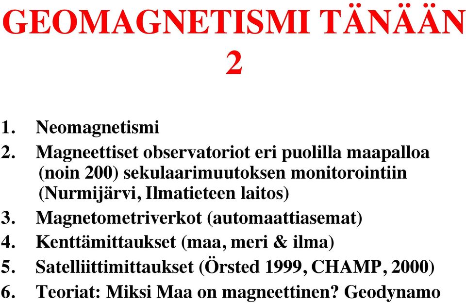 monitorointiin (Nurmijärvi, Ilmatieteen laitos) 3.