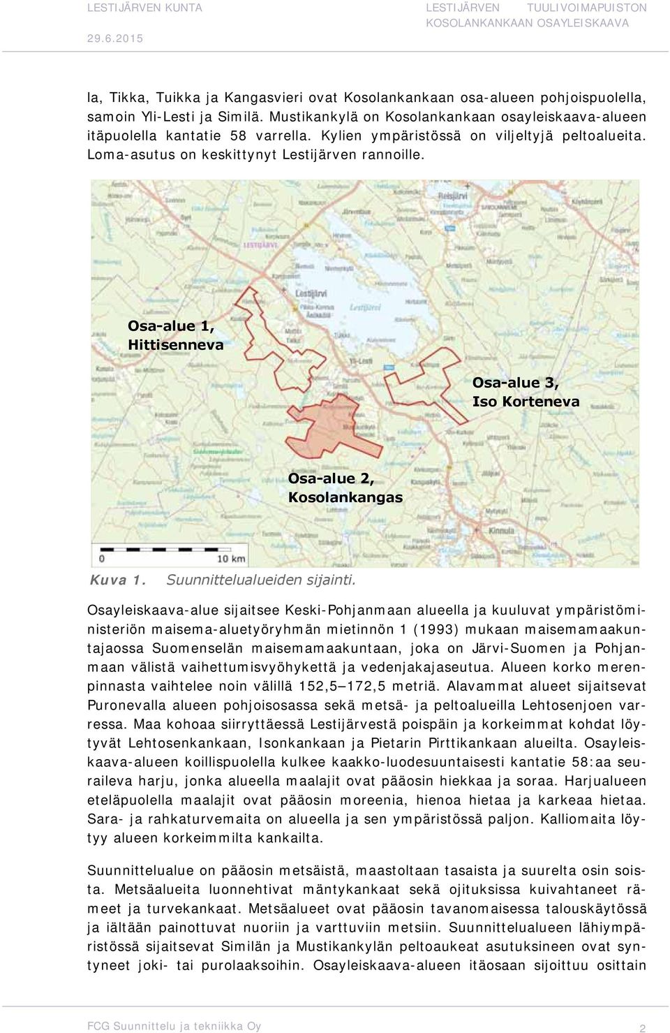 Suunnittelualueiden sijainti.