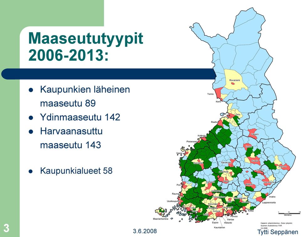 maaseutu 89 Ydinmaaseutu 142 Harvaanasuttu maaseutu 143