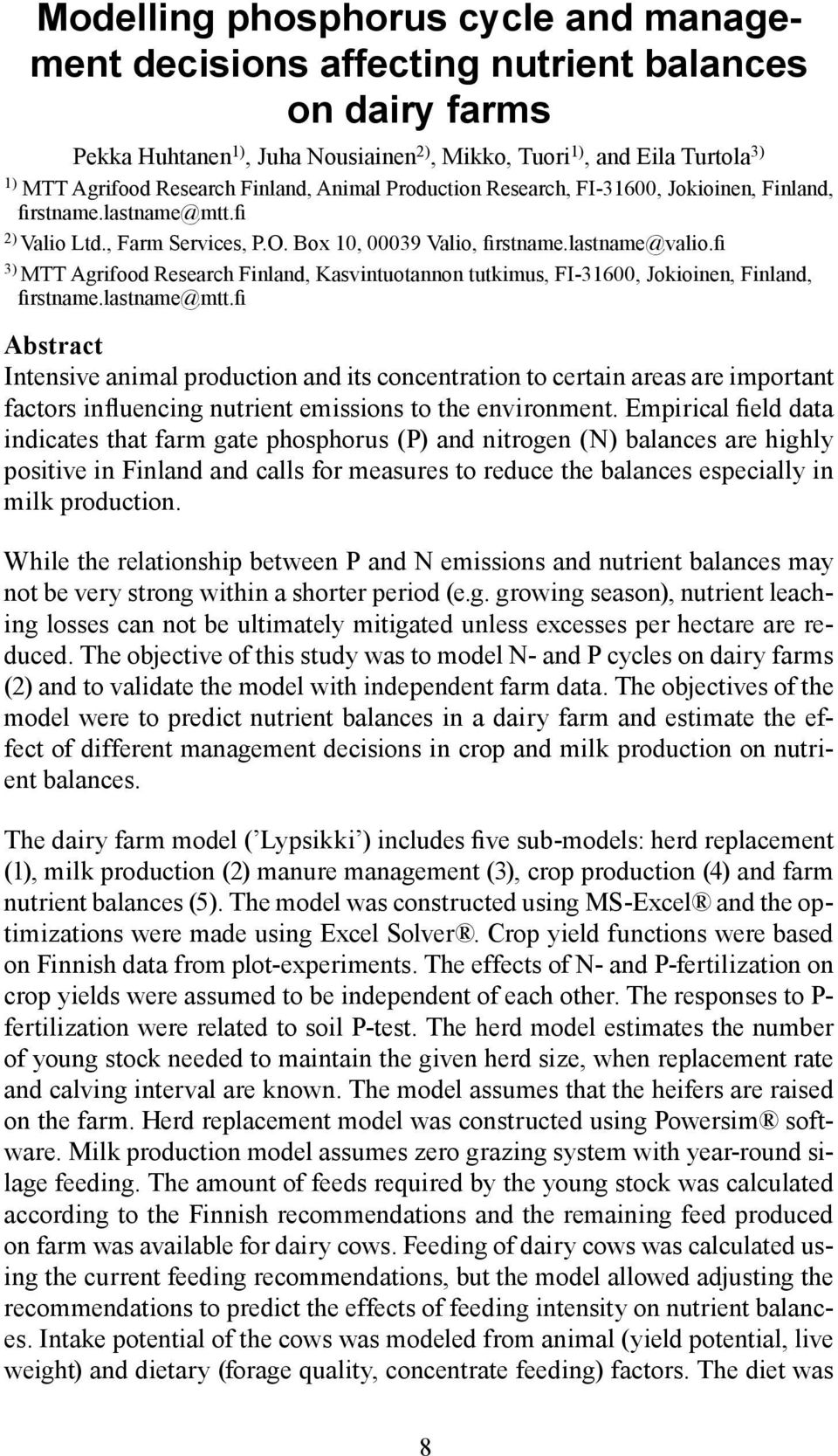 fi 3) MTT Agrifood Research Finland, Kasvintuotannon tutkimus, FI-31600, Jokioinen, Finland, firstname.lastname@mtt.