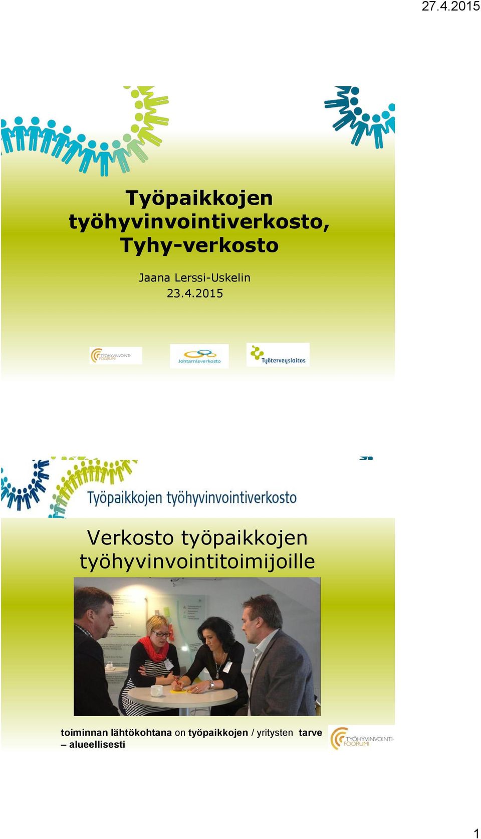 2015 Verkosto työpaikkojen