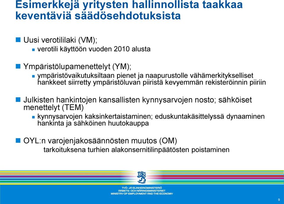 kevyemmän rekisteröinnin piiriin Julkisten hankintojen kansallisten kynnysarvojen nosto; sähköiset menettelyt (TEM) kynnysarvojen