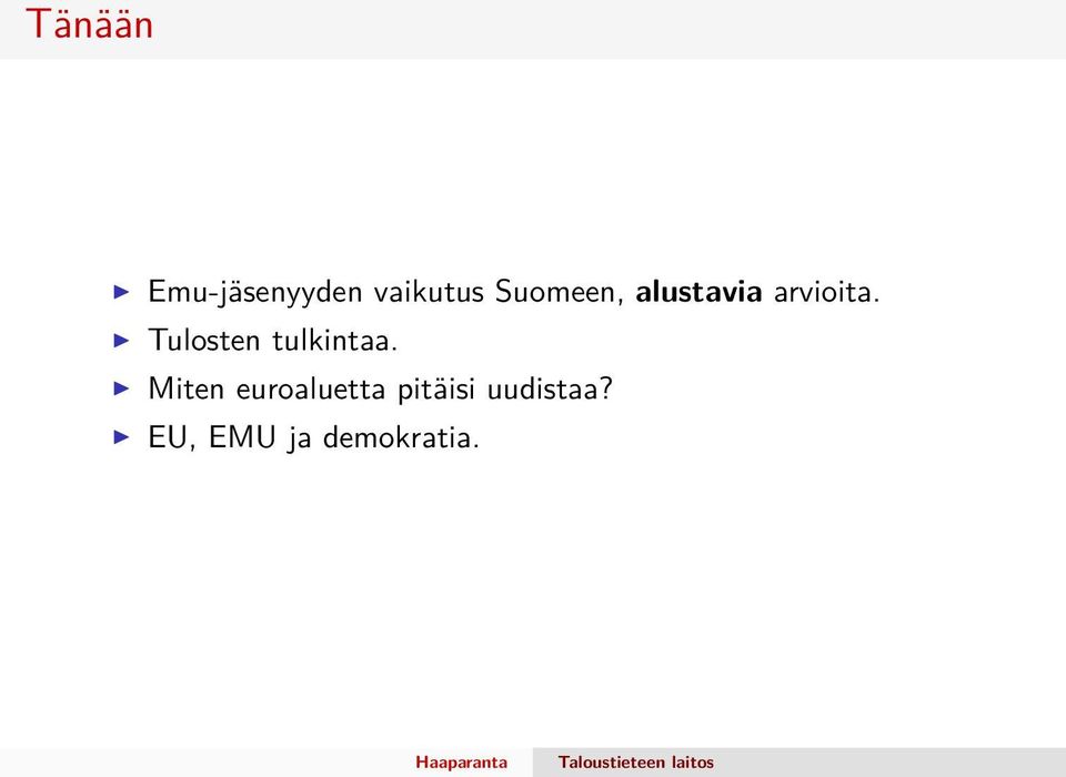Tulosten tulkintaa.
