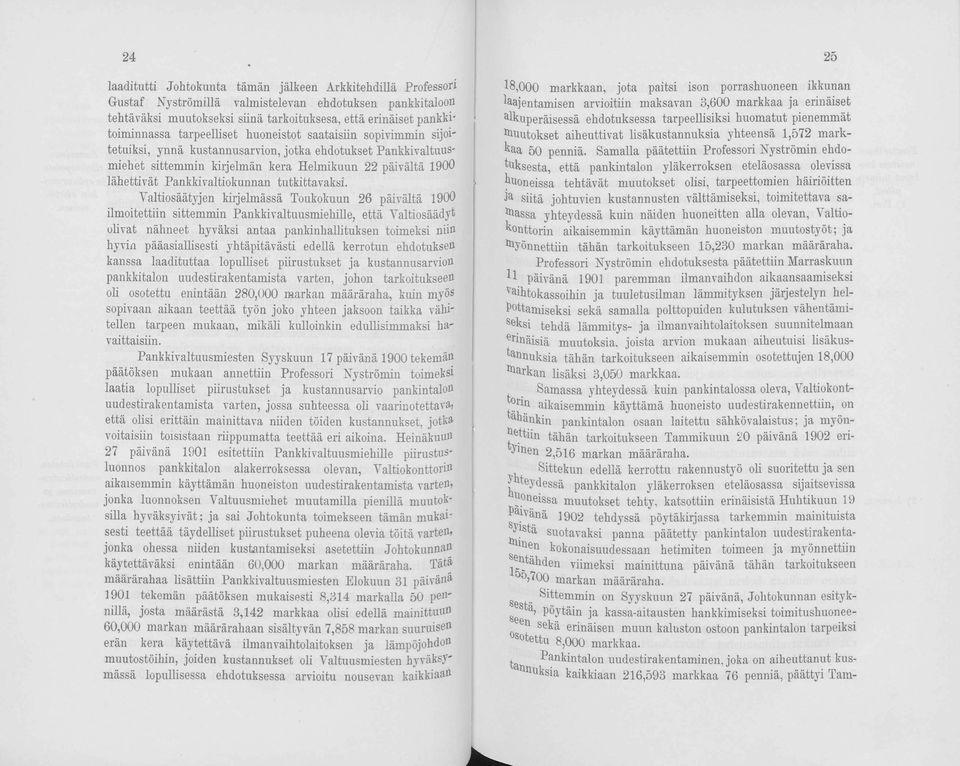 Pankkivaltiokunnan tutkittavaksi.