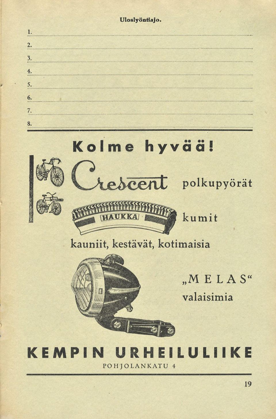 kestävät, kotimaisia M E LAS"