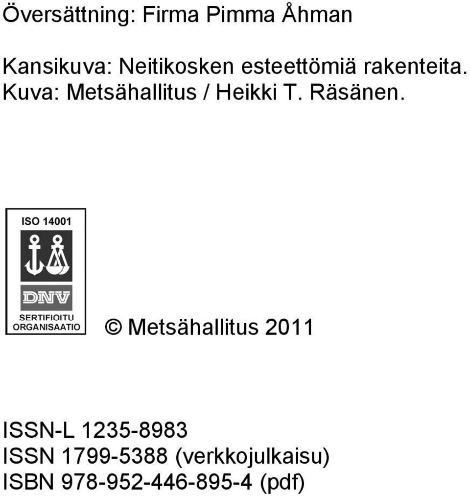 Kuva: Metsähallitus / Heikki T. Räsänen.