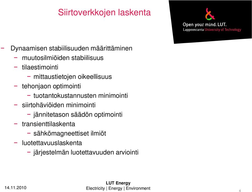 srtohävöden mnmont änntetason säädön optmont transenttlaskenta sähkömagneettset lmöt