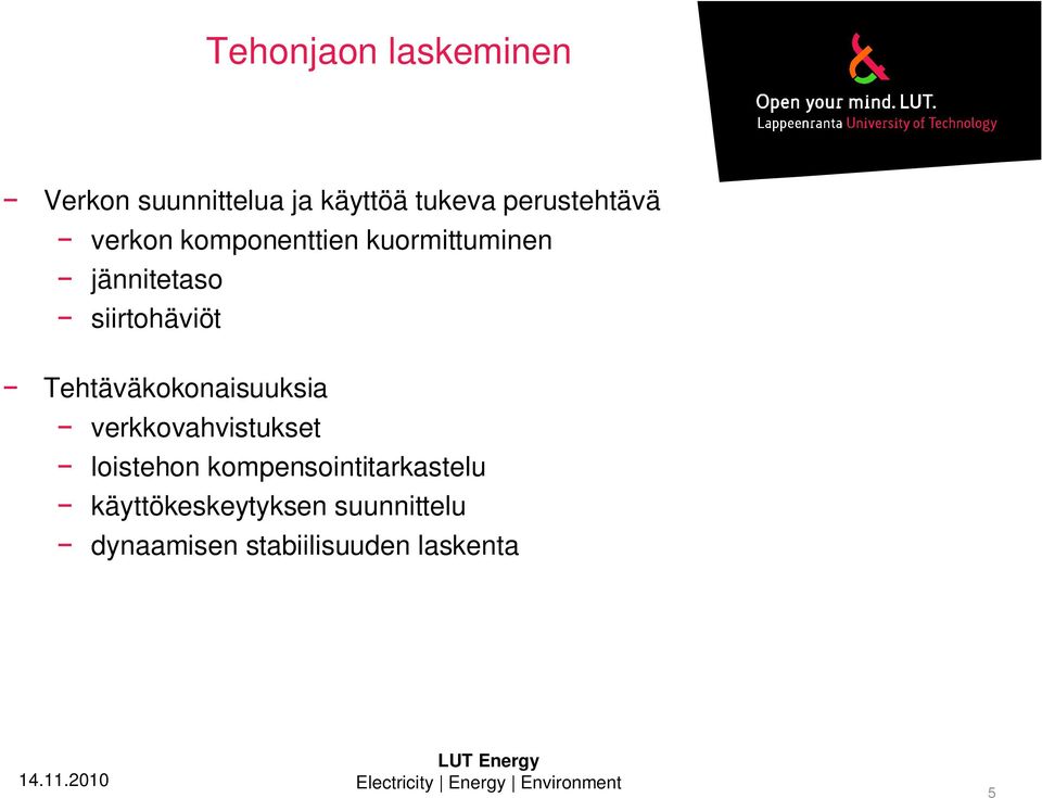 verkkovahvstukset lostehon kompensonttarkastelu käyttökeskeytyksen