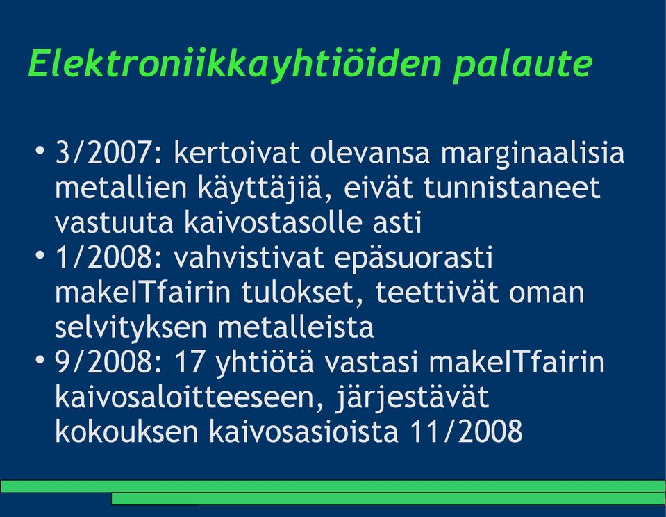 epäsuorasti makeitfairin tulokset, teettivät oman selvityksen metalleista 9/2008: 17