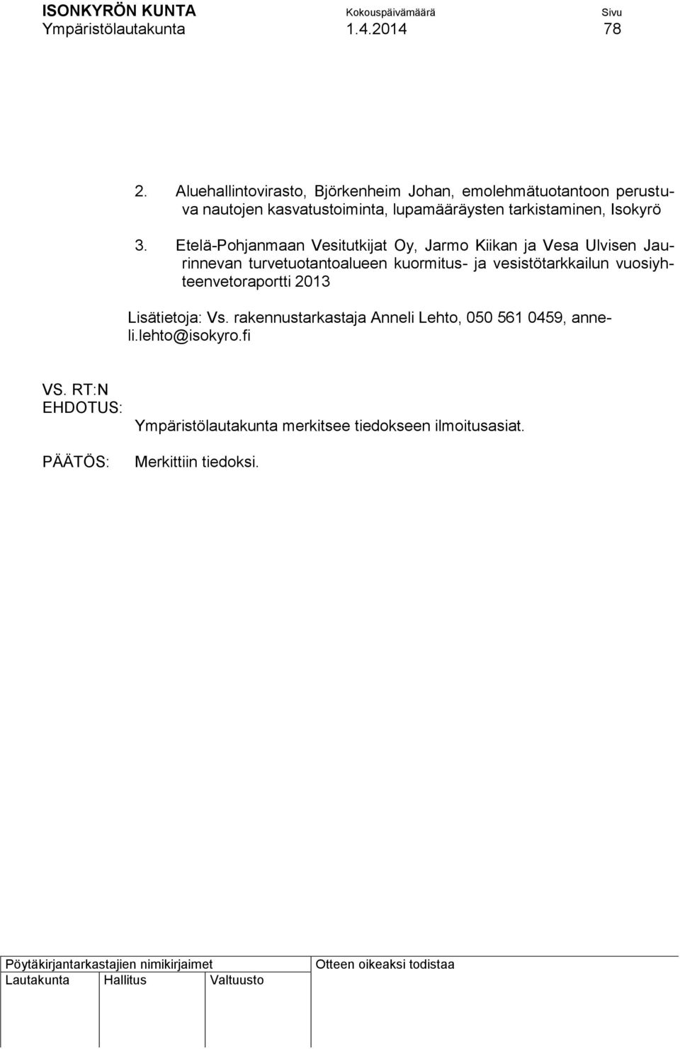 ISONKYRÖN KUNTA PÖYTÄKIRJA No 3/2014 Ympäristölautakunta Sivu 75 - PDF Free  Download