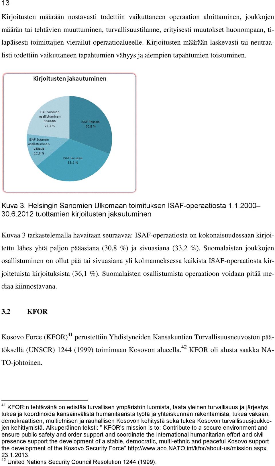Helsingin Sanomien Ulkomaan toimituksen ISAF-operaatiosta 1.1.2000 30.6.